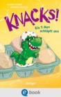 Knacks! 1 Ein T-Rex schlupft aus : Lustiges und temporeiches Dino-Abenteuer fur Leseanfanger ab 7 Jahren; mit einfachem Text, kurzen Kapiteln und vielen Illustrationen - eBook