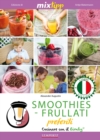 MIXtipp:  SMOOTHIES-FRULLATI preferite (italiano) : Cucinare con il Bimby - eBook