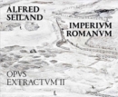 Alfred Seiland: Imperium Romanum. Opus Extractum II - Book