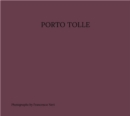 Porto Tolle : Photographs by Francesco Neri - Book