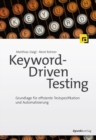 Keyword-Driven Testing : Grundlage fur effiziente Testspezifikation und Automatisierung - eBook