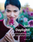 Just Daylight! : People- und Portratfotografie mit naturlichem Licht - eBook