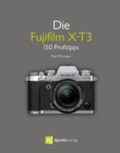Die Fujifilm X-T3 : 150 Profitipps - eBook