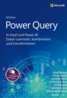 Power Query : In Excel und Power BI Daten sammeln, kombinieren und transformieren - eBook