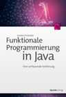 Funktionale Programmierung in Java : Eine umfassende Einfuhrung - eBook