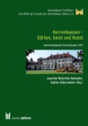 Herrenhausen - Garten, Geist und Kunst : Sommerakademie Herrenhausen 2013 - eBook