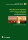 Gartenkultur im Spannungsfeld zwischen Arkadien und Soldatenfriedhofen : Sommerakademie Herrenhausen 2014 - eBook