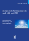 Immaterielle Vermogenswerte nach HGB und IFRS : Ein Vergleich der Bilanzierungs- und Bewertungsregeln - eBook