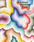 Abstract Painting Now! : Gerhard Richter, Katharina Grosse, Sean Scully - Book