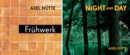 Axel Hutte : Fruhwerk. Early Works / Night and Day - Book