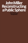 John Miller : Reconstructing a Public Sphere - Book