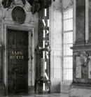 Axel Hutte : Imperial - Majestic - Magical - Book