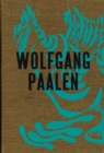 Wolfgang Paalen : Der Surrealist in Paris und Mexiko - Book