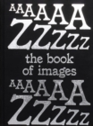 Book of Images : An illustrated dictionary of visual experiences - Book