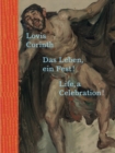 Lovis Corinth : Das Leben - ein Fest! / Life, a Celebration! - Book