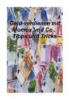 Geldverdienen mit Momox & Co Tipps u. Tricks : Tipps und Tricks - eBook
