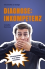 Diagnose: Inkompetenz : Einkaufsparadoxon durch Nilpferd-Management - eBook