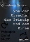 Von der Ursache, dem Princip und dem Einen : Philosophie-Digital Nr. 27 - eBook