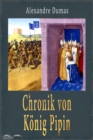 Chronik von Konig Pipin - eBook