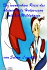 Die wunderbare Reise des kleinen Nils Holgersson mit den Wildgansen - eBook