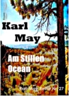 Am Stillen Ocean : Karl-May-Reihe Nr. 27 - eBook