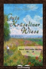 Gute Kruseliner Wiese : Hans-Fallada-Reihe 18 - eBook