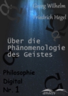 Phanomenologie des Geistes : Philosophie Digital Nr. 1 - eBook