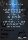 Beschreibung Abhandlung uber die Methode, richtig zu denken und Wahrheit in den Wissenschaften zu suchen. : Philosophie Digital Nr. 7 - eBook