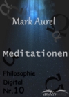 Meditationen : Philosophie Digital Nr. 10 - eBook