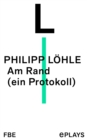 Am Rand (ein Protokoll) - eBook