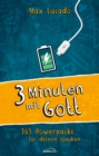Drei Minuten mit Gott : 365 Powerpacks fur deinen Glauben. - eBook