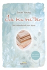 Ich bin bei dir - Mit wahren Geschichten : 366 Liebesbriefe von Jesus. - eBook