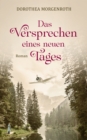 Das Versprechen eines neuen Tages : Roman - eBook