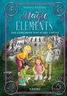 Magic Elements (Band 2) : Das Geheimnis von Scary Castle - eBook
