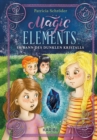 Magic Elements (Band 3) - Im Bann des dunklen Kristalls : Spannend witzige Abenteuergeschichte uber Freundschaft und die erste Liebe von Bestseller-Autorin Patricia Schroder ab 10 Jahren - eBook