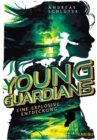 Young Guardians (Band 2) - Eine explosive Entdeckung : Spannende Action fur Kinder ab 11 Jahre - eBook