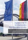 Jugendwerke in internationalen Versohnungsprozessen. Der Modellcharakter des Deutsch-Franzosischen und des Deutsch-Polnischen Jugendwerks - eBook
