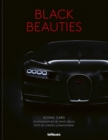 Black Beauties : Iconic Cars - Book