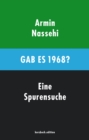 Gab es 1968? : Eine Spurensuche - eBook