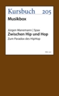 Zwischen Hip und Hop : Zum Paradox des HipHop - eBook