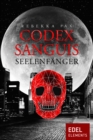 Codex Sanguis - Seelenfanger - eBook