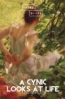 A Cynic Looks at Life - eBook