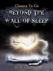 Beyond the Wall of Sleep - eBook