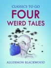 Four Weird Tales - eBook
