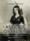 Anne of Geierstein; Or, The Maiden of the Mist. Volume 1 and 2 - eBook