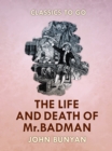 The Life and Death of Mr. Badman - eBook