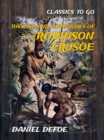 The Life and Adventures of Robinson Crusoe - eBook