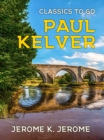 Paul Kelver - eBook