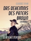 Das Geheimnis des Paters Brown (German) - eBook