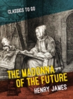 The Madonna of the Future - eBook